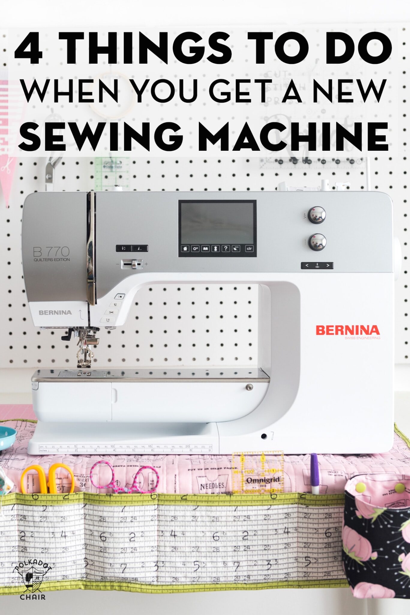 4 Things to Do When you Get a New Sewing Machine | Polka Dot Chair