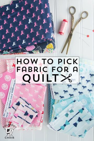 How to Pick Fabric for a Quilt - Lots tips and tricks - Polka Dot Chair