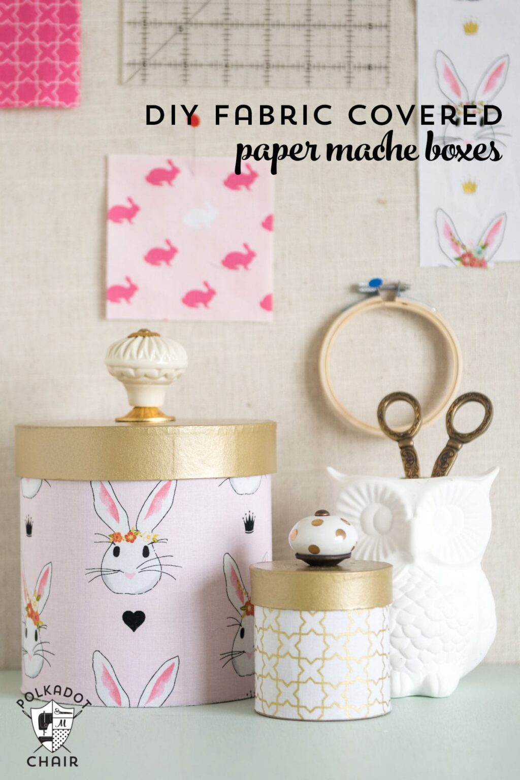 how-to-cover-paper-mache-boxes-with-fabric-the-polka-dot-chair