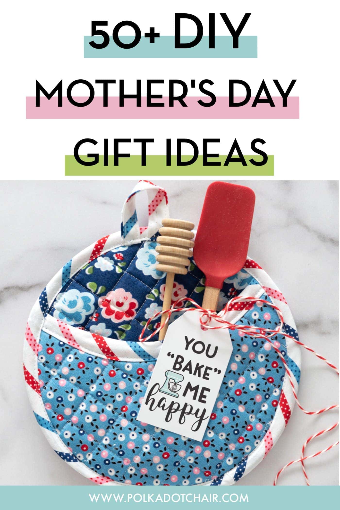 50+ DIY Mother's Day Gift Ideas & Projects | The Polka Dot ...