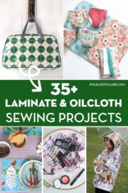 35+ Things to Sew with Oilcloth & Laminate Fabrics | Polka Dot Chair