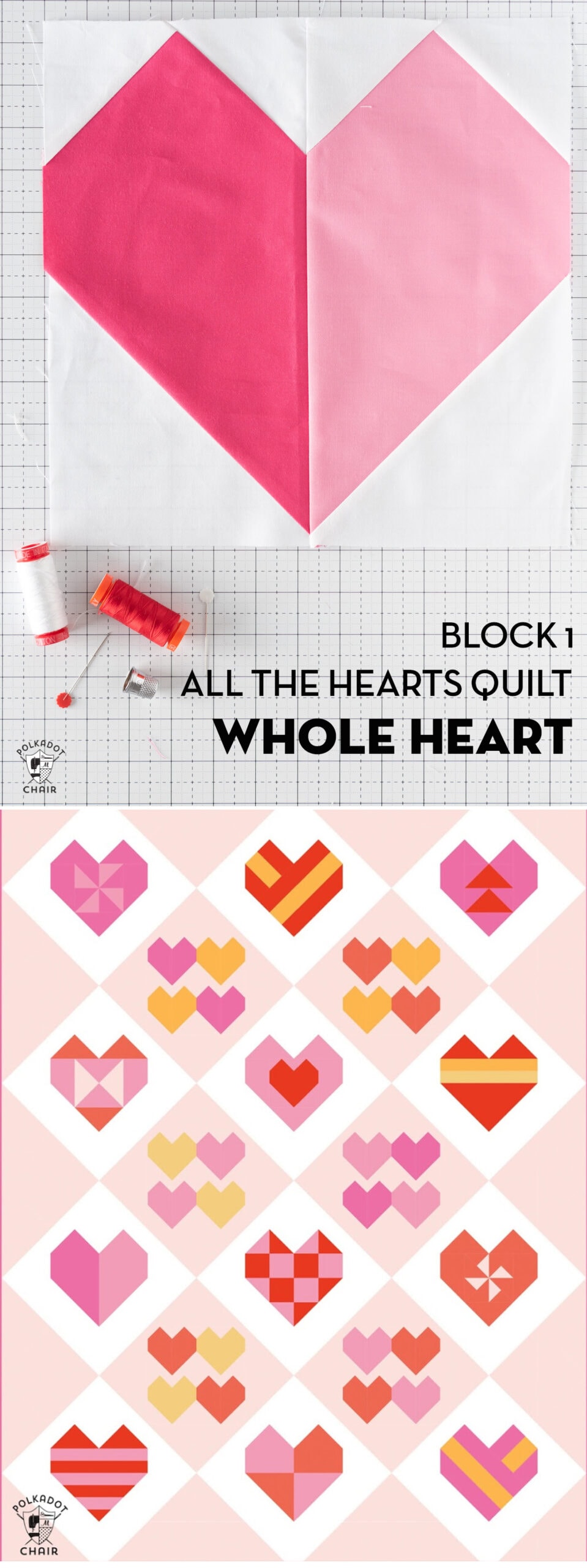 Whole Heart Quilt Block; All the Hearts Quilt Along - The Polka Dot Chair